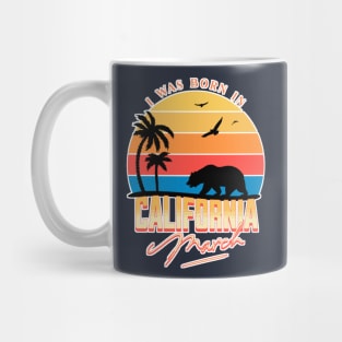 Was born in California March Mug